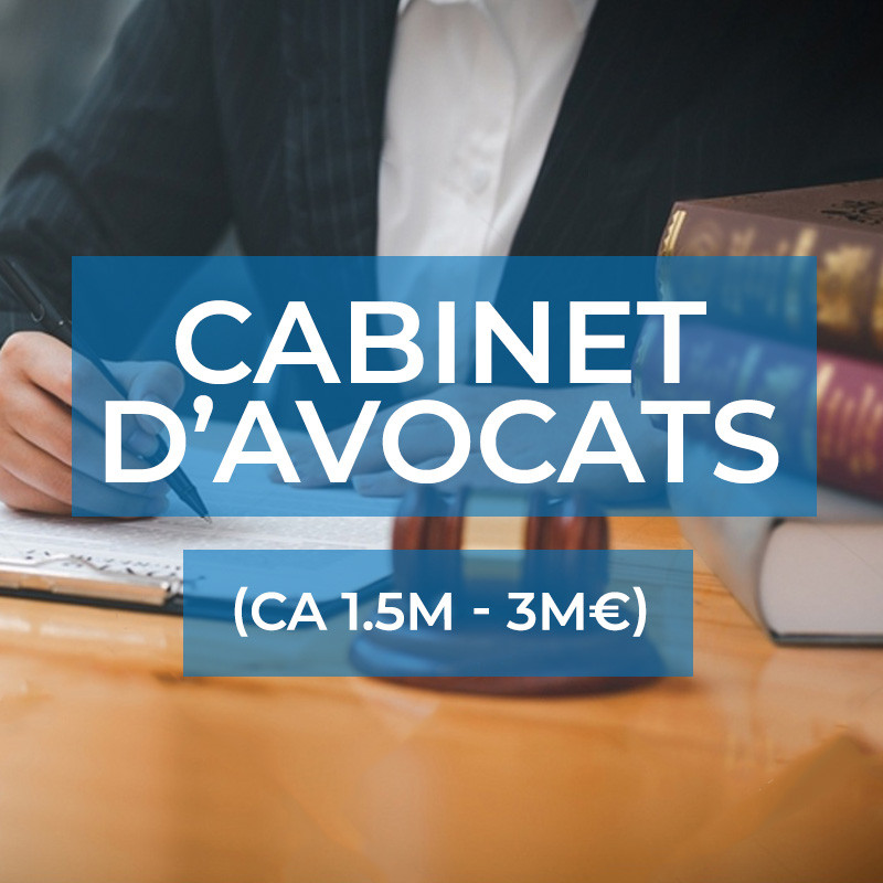Cabinet d'avocats (CA 1.5M - 3M€)